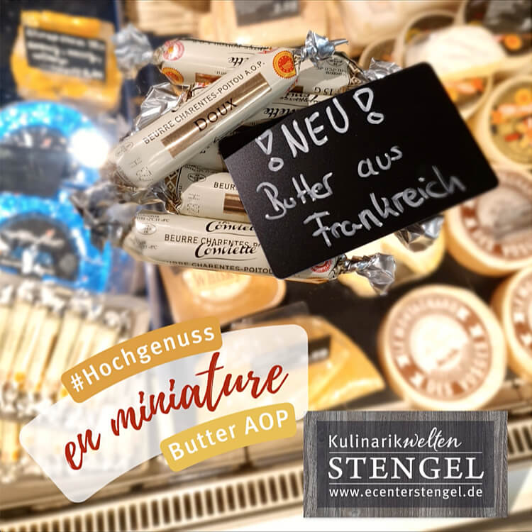 Hochgenuss en miniature: die französische Beurre Charentes-Poitou AOP