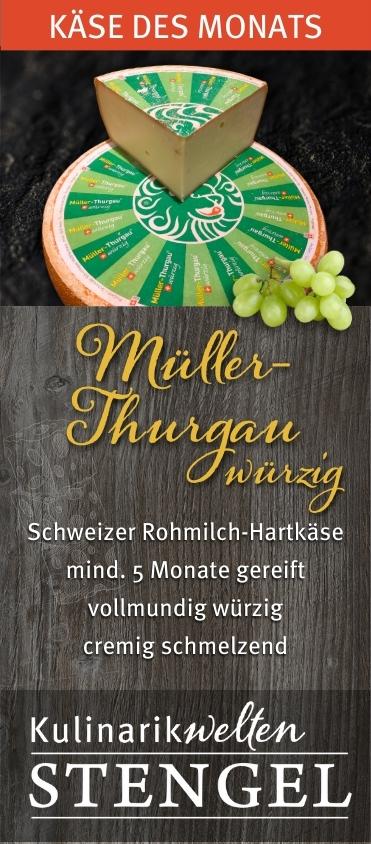 Müller-Thurgau würzig: Angebotskäse des Monats April