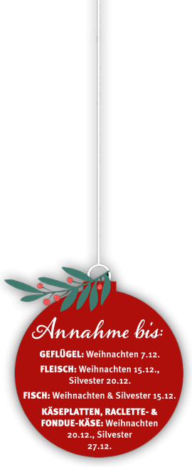 Annahmeschlüsse für Ihre Vorbestellungen