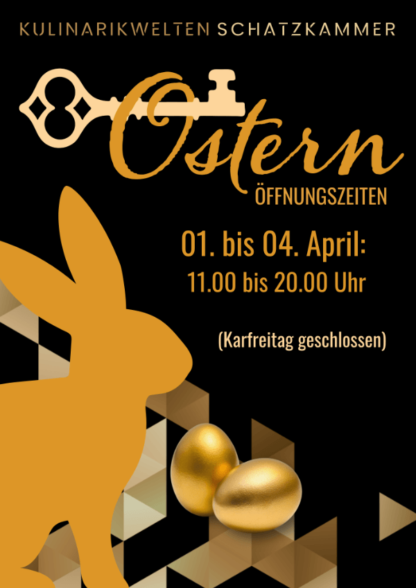 Wir haben vom 1. bis 4. April 2026 von 11.00 bis 20.00 Uhr für Sie geöffnet (Karfreitag geschlossen)